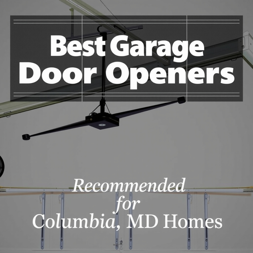 Best Garage Door Openers Recommended for Columbia MD Homes - image 2